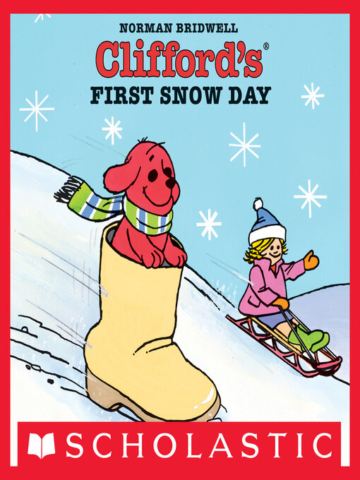 Title details for Clifford's First Snow Day by Norman Bridwell - Wait list